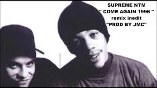 Suprême NTM   Come Again 1996 Remix inedit