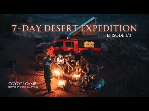 7 Day Camping DESERT Expedition - Episode 1 of 3 (4K) - First Coyote Camp w Howl Campfires SOLO