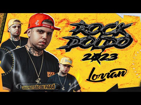 SET MELODY 2023 - DJ LORRAN - ROCK DOIDO ABRIL - ATUALIZADO MUSICAS EXCLUSIVAS  💥🔥