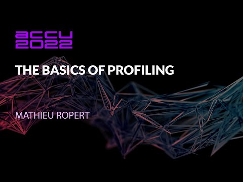 The Basics of Profiling - Mathieu Ropert - ACCU 2022