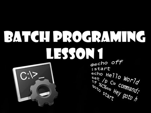 Batch Programming Lesson 1 Batch Basics