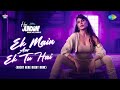 Ek Main Aur Ek Tu Hai Hai Junoon Sunidhi Chauhan Jacqueline Fernandez Priyank Santana Akshay