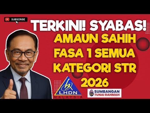 TERKINI! AMAUN SAHIH BAYARAN FASA 1 SEMUA KATEGORI STR 2026!