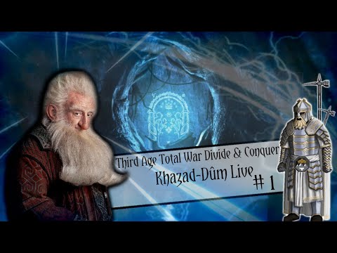 Third Age Total War Divide & Conquer Khazad-dûm Live #1