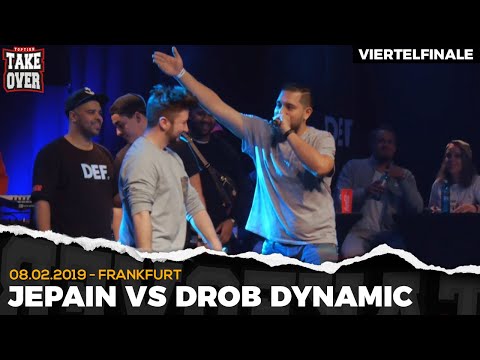 Drob Dynamic vs. Jepain - Takeover Freestyle Contest | Frankfurt 08.02.19 (VF 1/4)