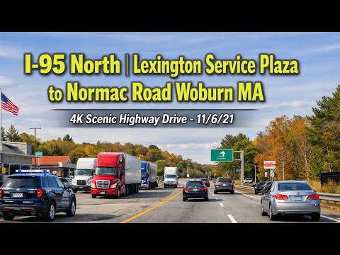🚘 I-95 North  | Lexington Service Plaza to Normac Road Woburn MA | 4K Scenic Highway Drive - 11/6/21