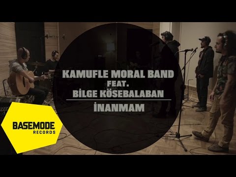 Kamufle Moral Band feat. Bilge Kösebalaban -  İnanmam | Studio Session | Video