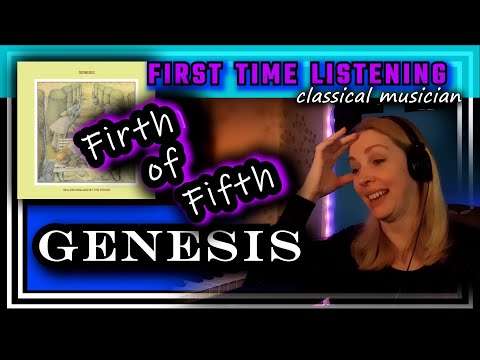 Classical musician reacts -- FIRTH OF FIFTH -- Genesis -- FIRST TIME LISTENING -- *masterpiece!!*