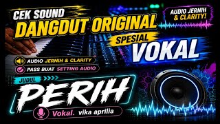 Download lagu DANGDUT CEK SOUND CLARITY  PLUS VOKAL • PERIH •  ORIGINAL Glerr🎶Garapan Aluss mp3