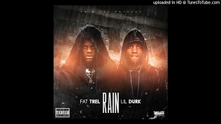 Fat Trel - Rain (Feat. Lil Durk)