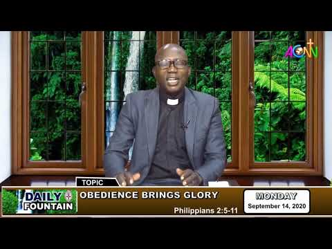 DAILY FOUNTAIN DEVOTIONAL GUIDE OF 14 SEPTEMBER 2020 - THE REV'D CANON MBURTI SAMUEL