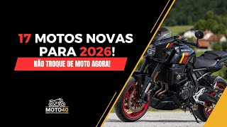 17 NEW MOTORCYCLES arriving in Brazil in 2026!