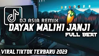 Download lagu DJ DAYAK FULL BEAT MALIHI JANJI (DJ ASIA) mp3