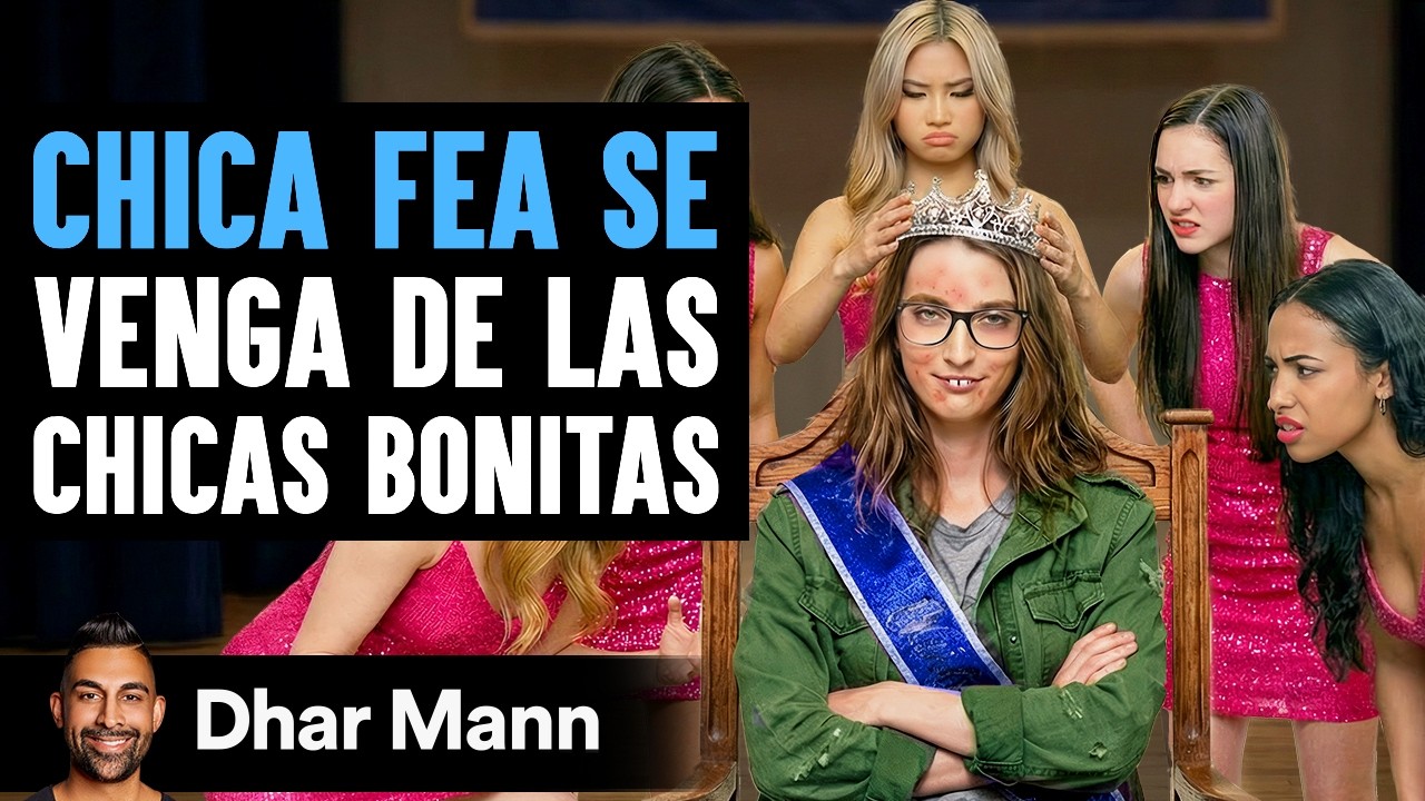 Chica Fea Se Venga De Las Chicas Bonitas | Dhar Mann Studios