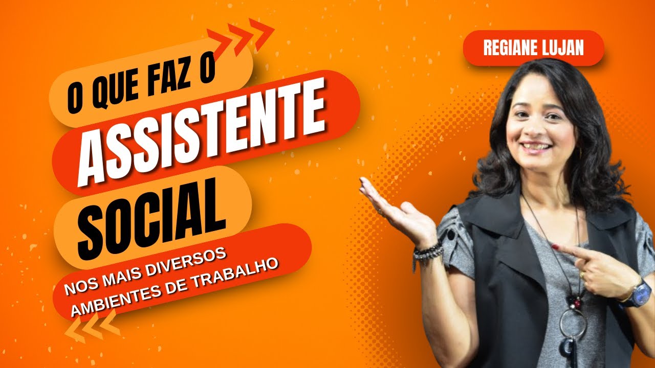 O que faz o Assistente Social?