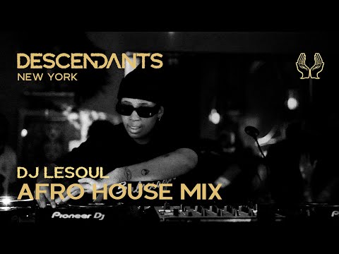DJ LESOUL Afro House / Tech DJ Set Live From DESCENDANTS New York