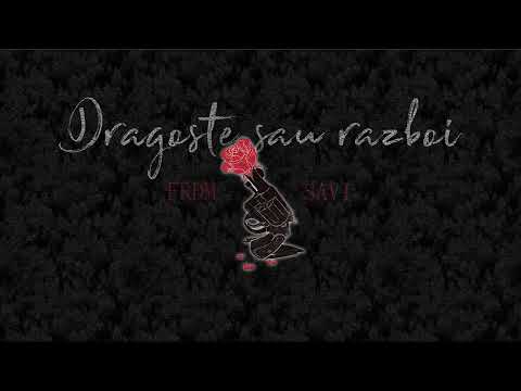 FRDM x @SAVIYT  - Dragoste sau razboi? (Audio Official)