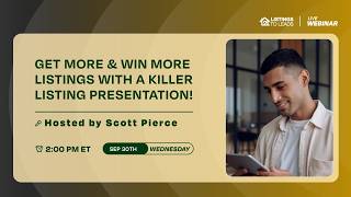 Get More & Win More Listings with a Killer Listing Presentation!