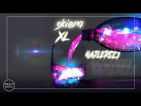 Skiera ft. XL - Najlepszy