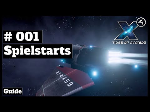 X4 Foundations 5.10 // Einsteiger-Guide // #001 - Spielstarts // [deutsch] // 2K