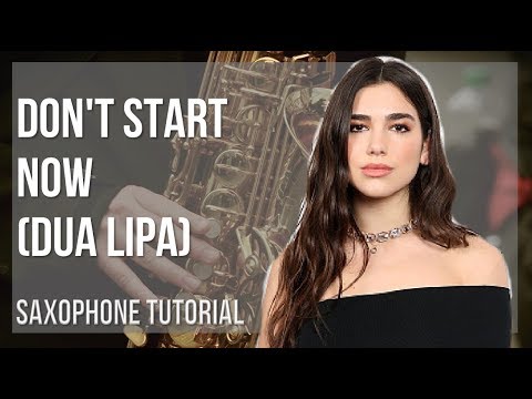 How to play Don't Start Now by Dua Lipa on Alto Sax (Tutorial)