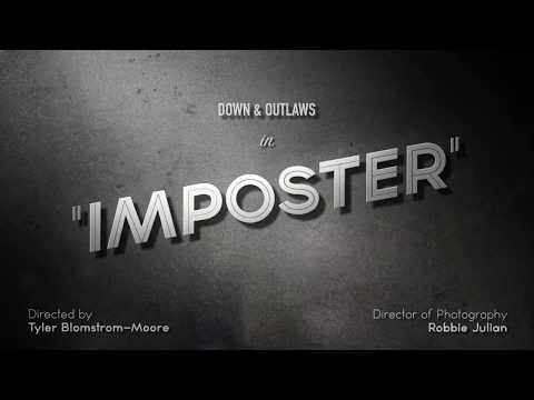 Down and Outlaws - Imposter