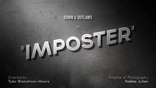 Down and Outlaws - Imposter