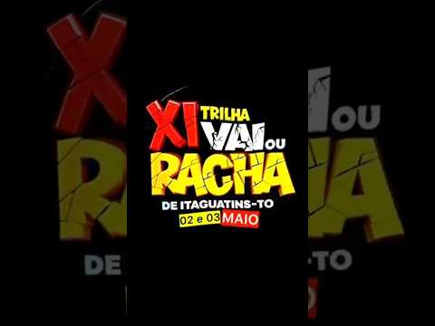11ª Trilha vai ou Racha Dias 02 e 03 de Maio em Itaguatins Tocantins