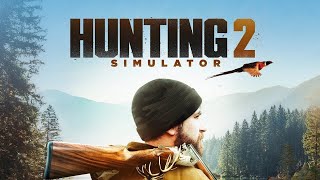 #1【PS4/Hunting Simulator2】ハンティングシミュレーター2 (生放送)