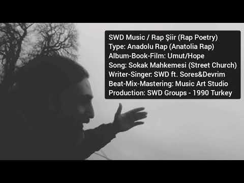 SWD Music :: Sokak Mahkemesi ft. Sores&Devrim  - (Anadolu Rap Şiir - Anatolia Rap)
