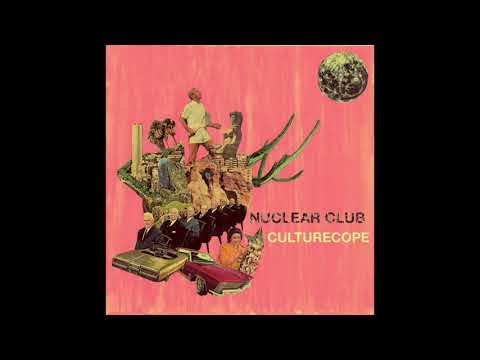 Nuclear Club - Culturecope (2020) (Full Album)