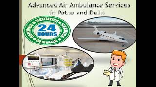 Pick the Most Excellent Life Care Air Ambulance in Patna by Medivic