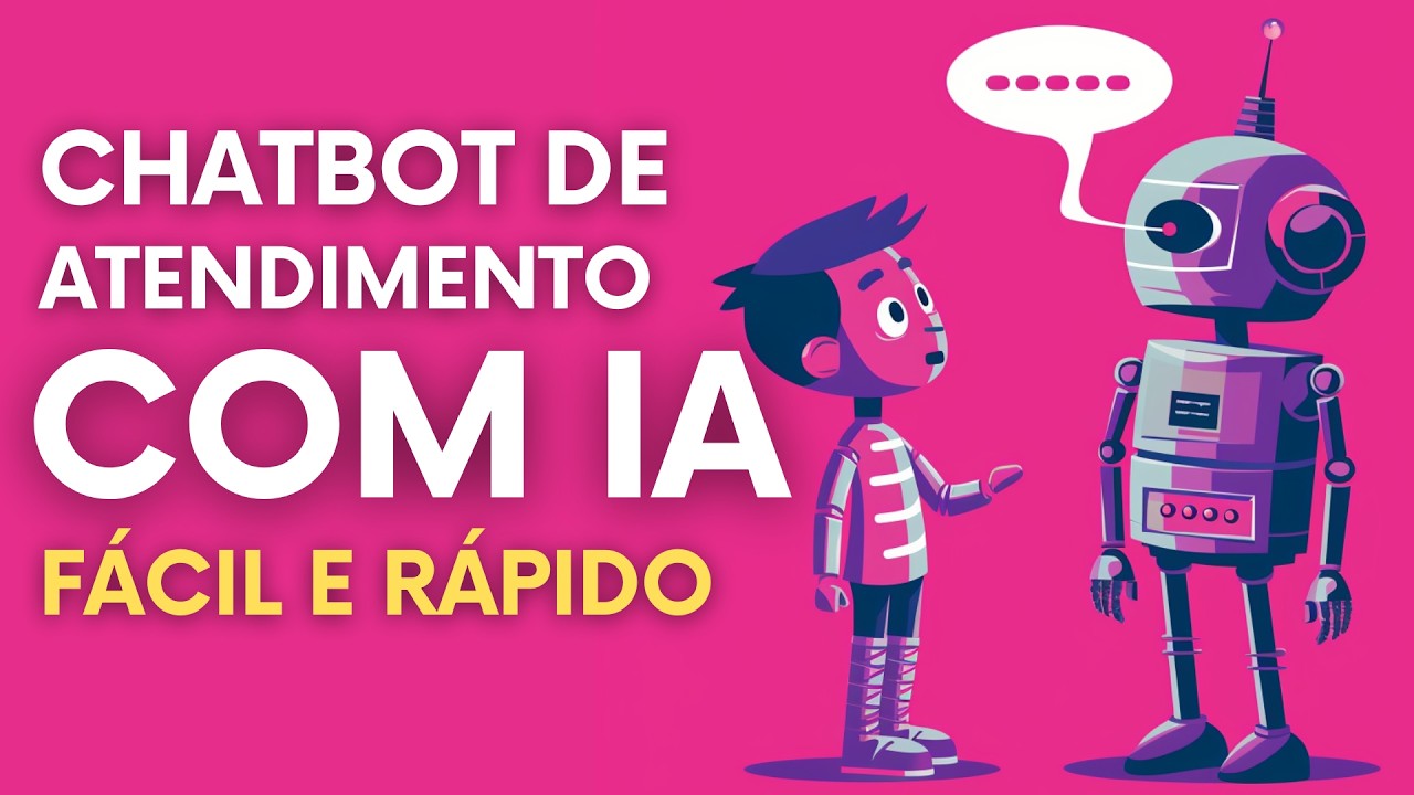 Como Criar um Chatbot de Atendimento com Inteligência Artificial [Guia Completo]
