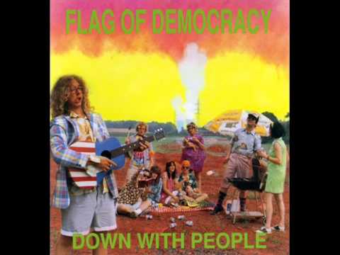 Flag Of Democracy - Down With People (FULL ALBUM + BONUS TRACKS)