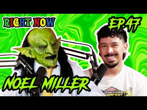 Noel Miller & a Goblin Are Marketing Geniuses | Ep 47 | Right Now Podcast