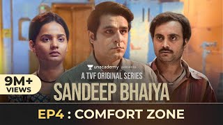 Sandeep Bhaiya  New Web Series  EP 04  Comfort Zon