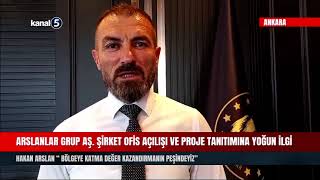 Arslanlar Grup AŞ. Şirket Ofis Açılışı Ve Proje Tanıtımına Yoğun İlgi