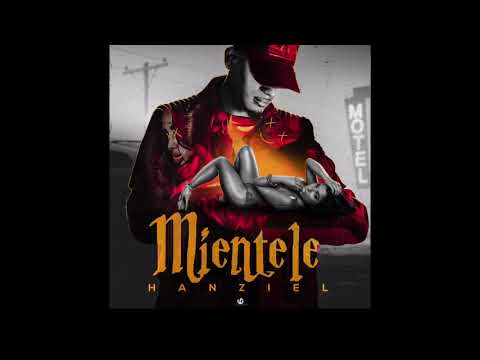 Hanziel -  Mientele (Audio Oficial)
