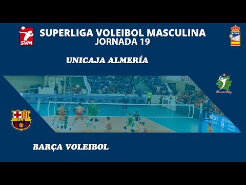 SVM1819- Jornada 19 - Unicaja Almería – Barça Voleibol
