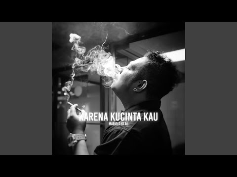 Karena Kucinta Kau