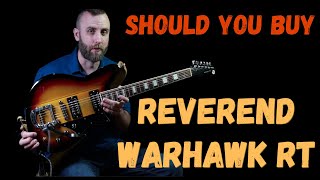 Video thumbnail for Should You Buy a Reverend Warhawk RT??? by Doctor McFarland Studios