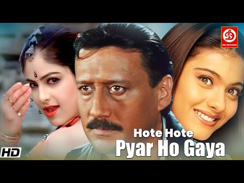 "Hote Hote Pyar Ho Gaya" Superhit Love Story Romantic Movie || Jackie Shroff, Kajol, Ayesha Jhulka