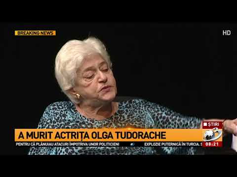 A murit Olga Tudorache
