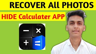 How To Recover Photos Calculator Hide App | Hidex Calculator Lock App