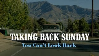 Taking Back Sunday - You Can't Look Back (Official Music Video)