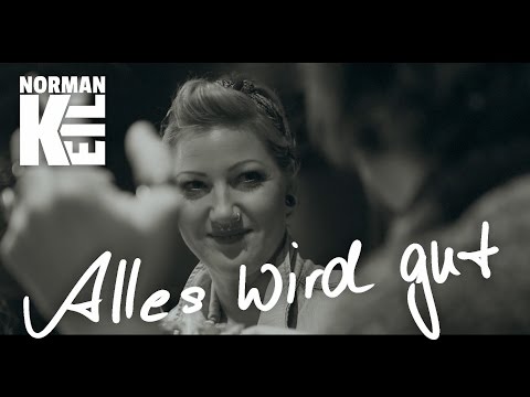 Norman Keil - ALLES WIRD GUT (Musikvideo)