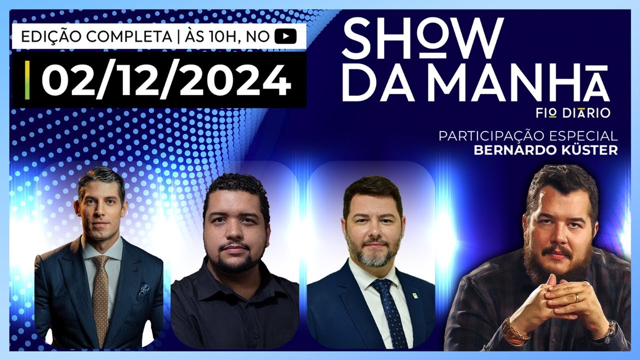 SHOW DA MANHÃ - MARCO ANTÔNIO COSTA, PHVOX, GUSTAVO LOPES, BERNARDO KÜSTER - 02/12/2024