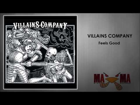 Villains Company - Feels Good
