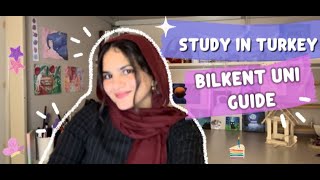 Study In Turkey| Bilkent University - Everything You Need To Know Befo