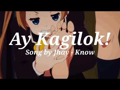 Ay Kagilok! - Song by Jhay - Know (Lyric Video)